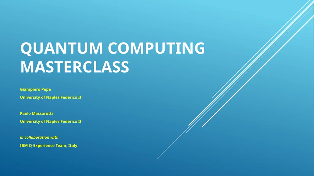 Quantum Computing MasterClass Giampiero Pepe - slide 1 of 12