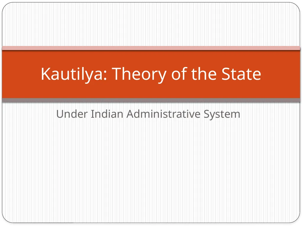 Under Indian Administrative System Kautilya: - slide 1 of 16