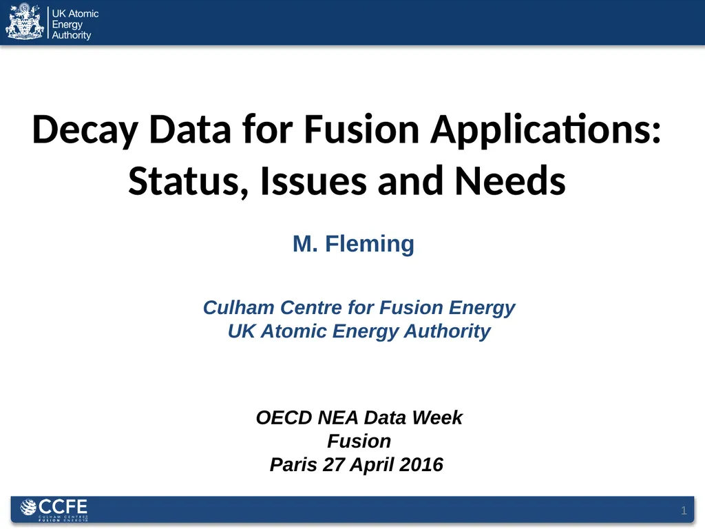 1 Decay Data for Fusion Applications: Status, - slide 1 of 14