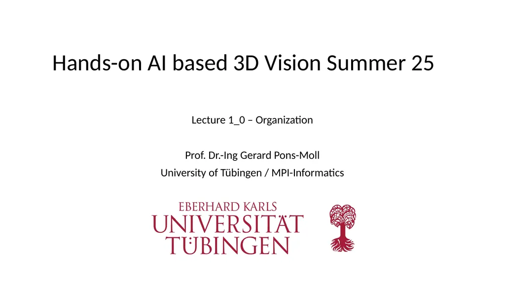 Hands-on AI based 3D Vision Summer 25 Lecture 1_0 - slide 1 of 12