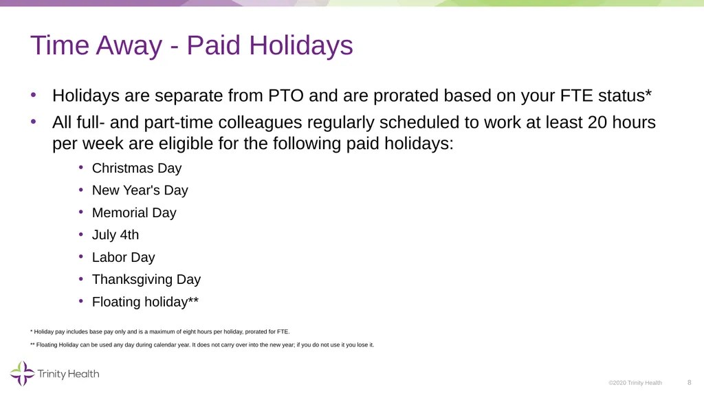 * IMPORTANT NOTE: Time Away From Work plans may - slide 8 of 13