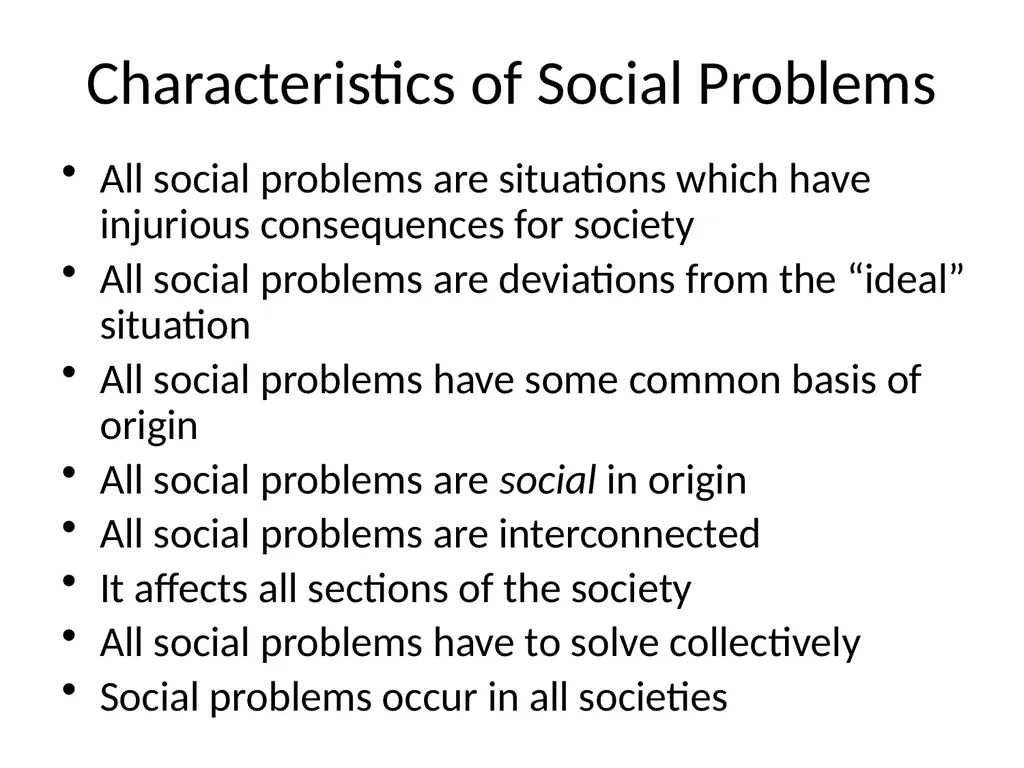 Social Problems Concept A situation confronting a - slide 3 of 3
