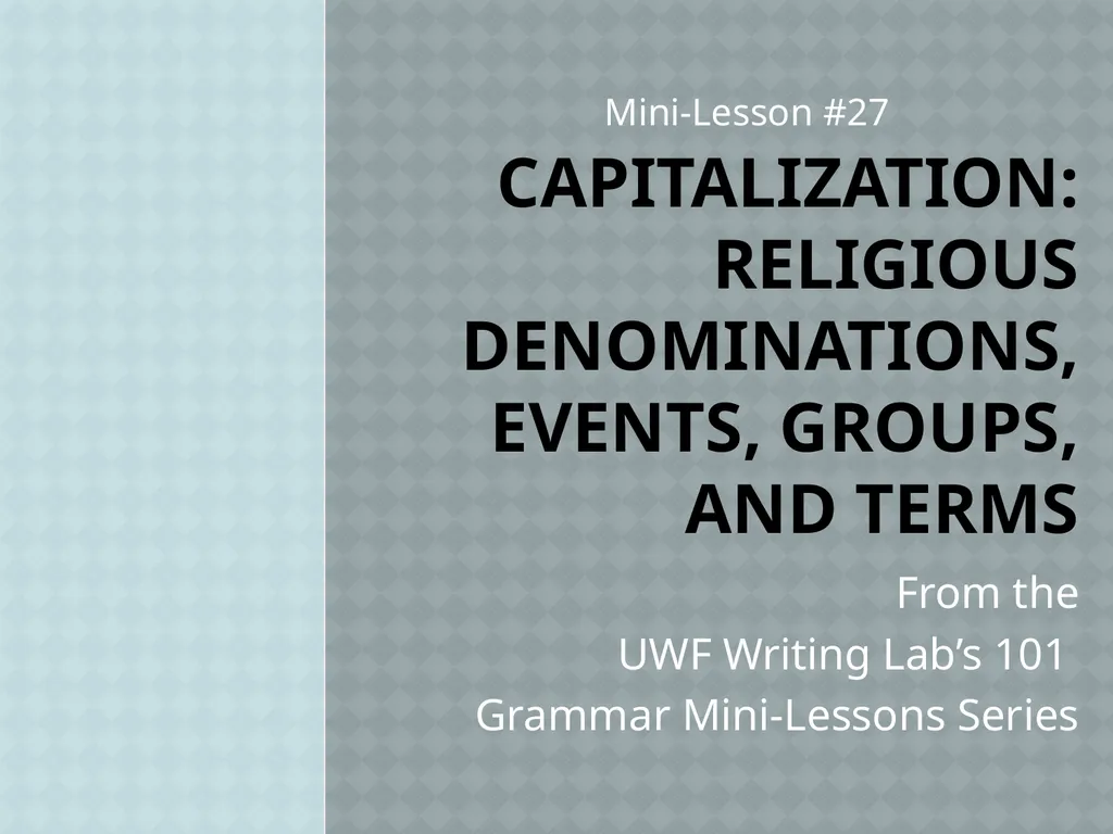 Capitalization: Religious Denominations, Events, - slide 1 of 2