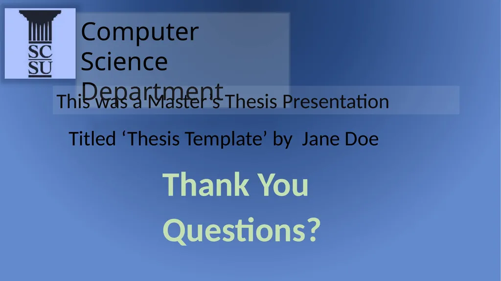Computer Science Department Title: Thesis Template - slide 28 of 28
