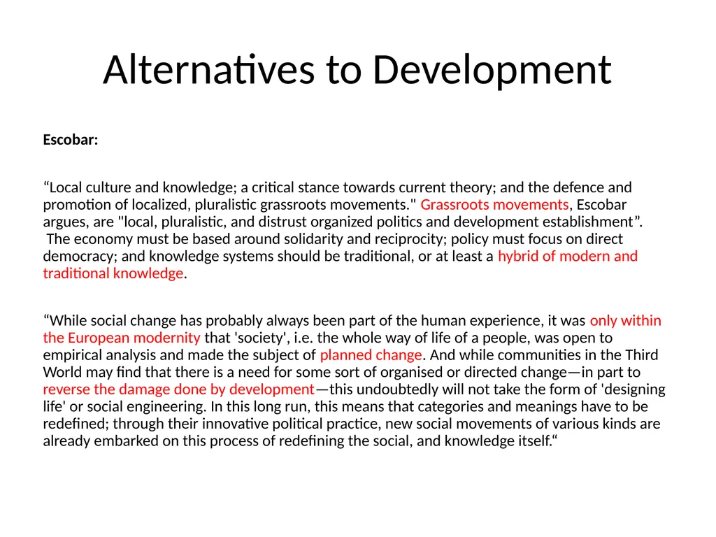 Post-development Theories “We must accept the - slide 4 of 11