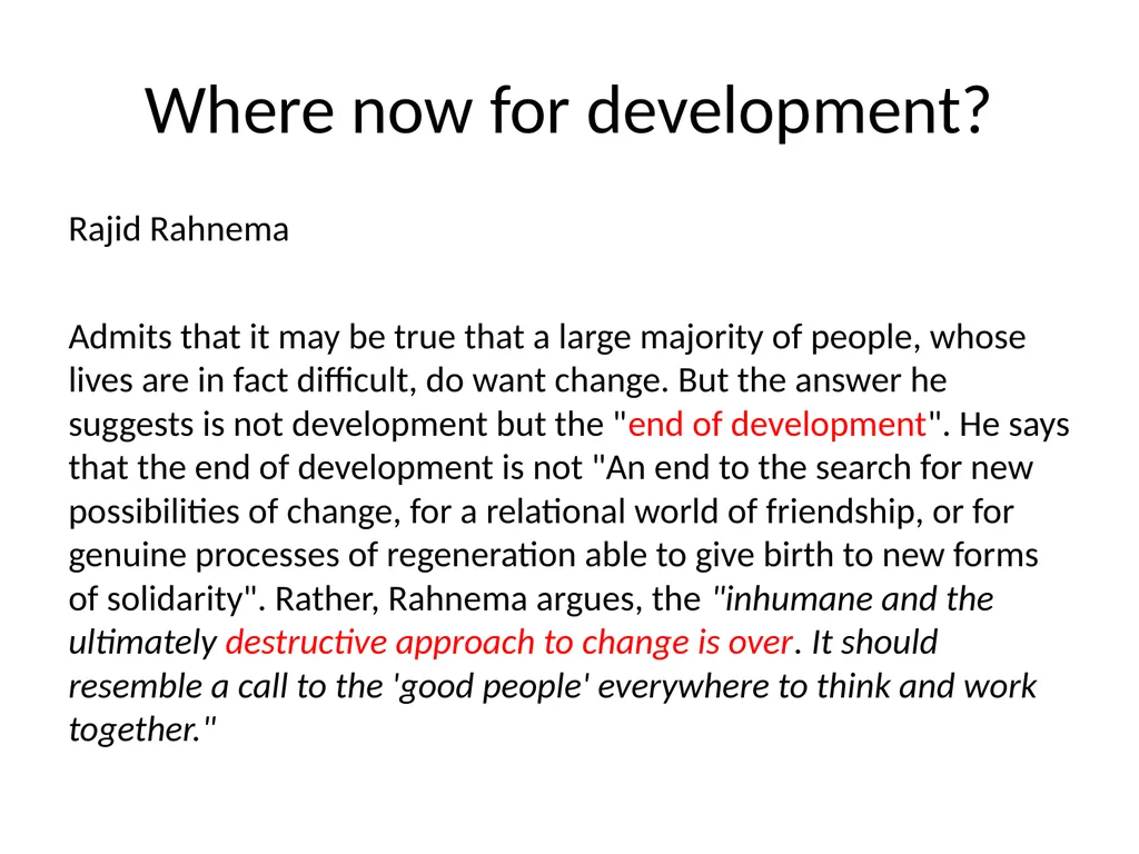 Post-development Theories “We must accept the - slide 5 of 11