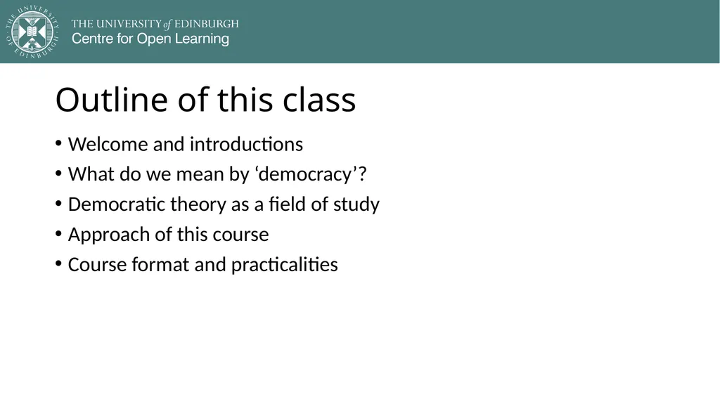 Democracy in Theory and Practice 1. Introduction - slide 2 of 23