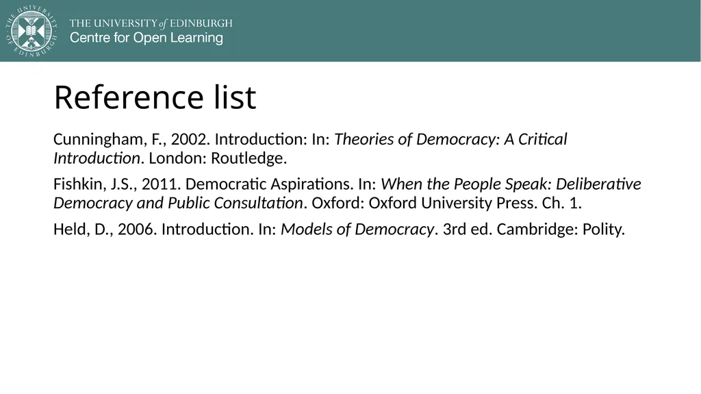 Democracy in Theory and Practice 1. Introduction - slide 21 of 23