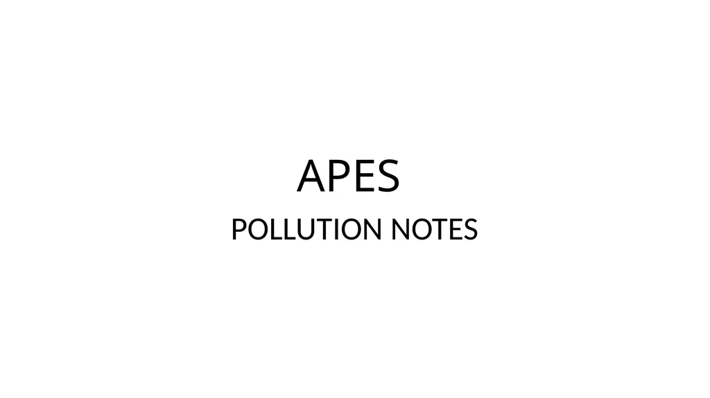 APES POLLUTION NOTES POLLUTION VOCABULARY Risk – a - slide 1 of 37