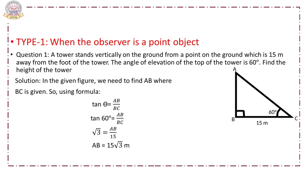 CLASS-X MATHEMATICS TOPIC:APPLICATIONS OF - slide 15 of 38