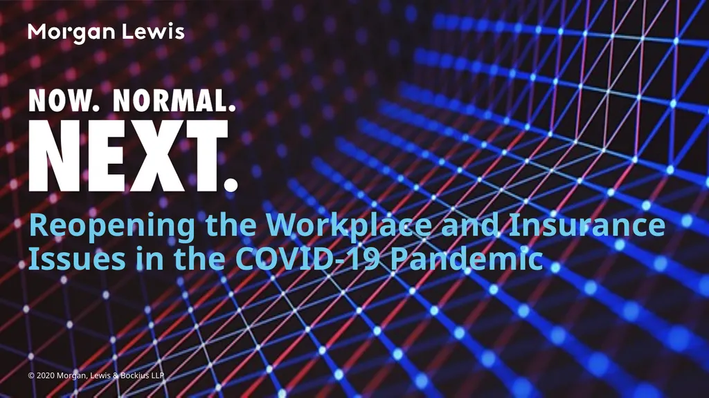 Reopening the Workplace and Insurance Issues in