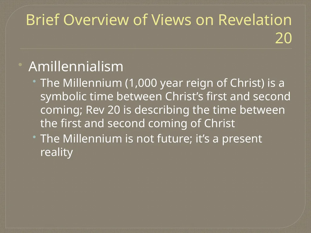 The End Times: Revelation Trinity Presbyterian - slide 7 of 28
