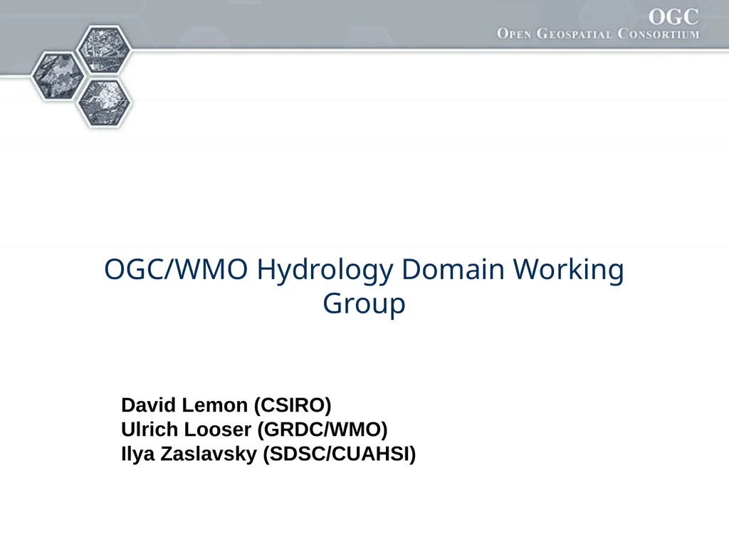 OGC/WMO Hydrology Domain Working Group David Lemon - slide 1 of 23