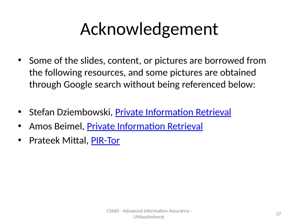 Private Information Retrieval Amir Houmansadr - slide 36 of 36