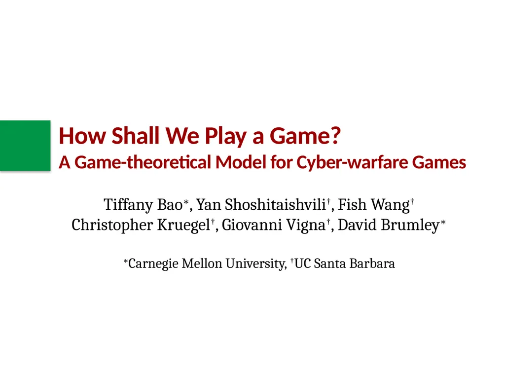 How Shall We Play a Game? A Game-theoretical Model - slide 1 of 35