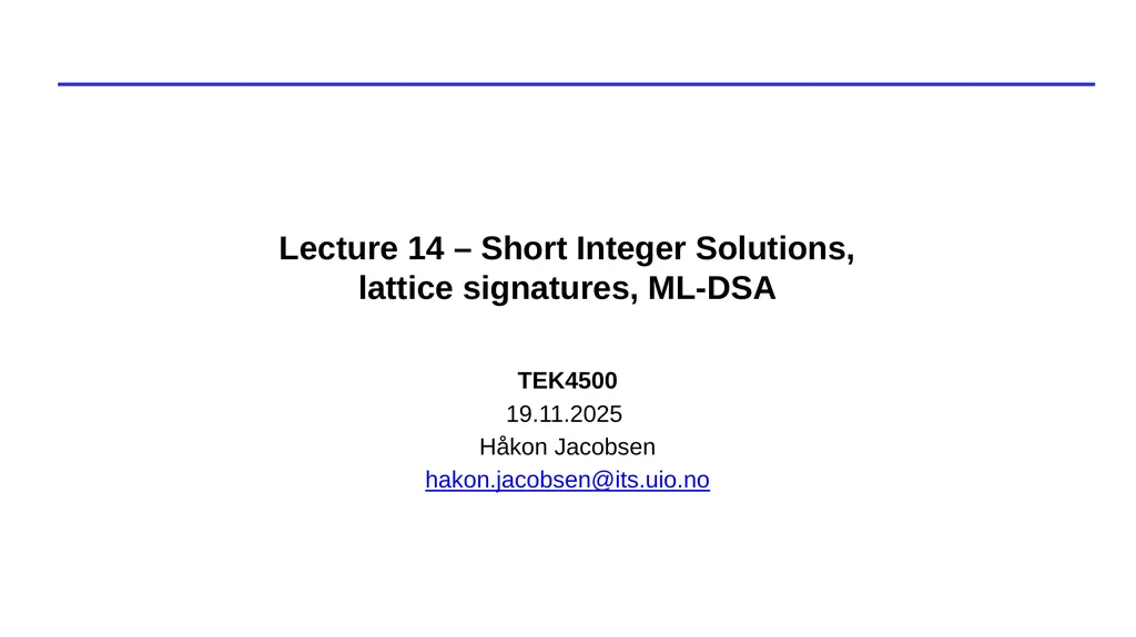 Lecture 14 – Short Integer Solutions, lattice - slide 1 of 36