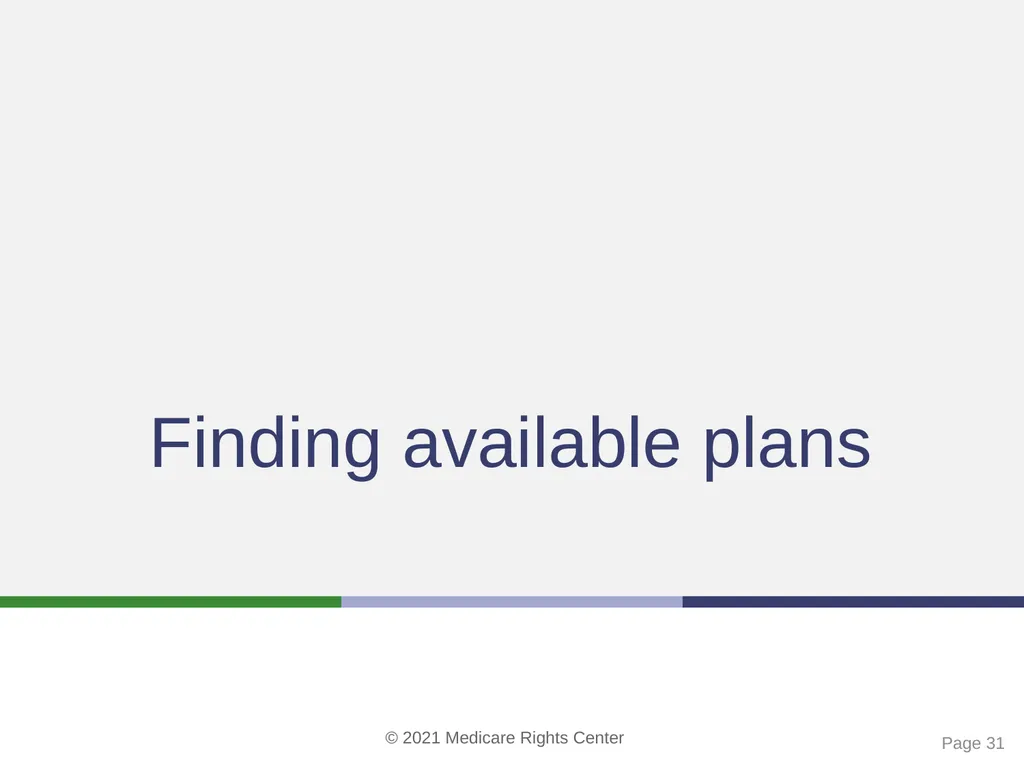 Coverage options for people with Medicare and - slide 31 of 40
