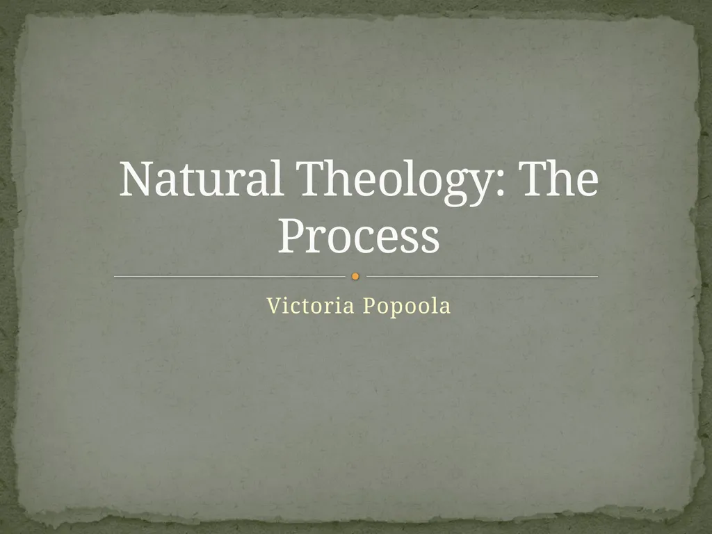Victoria Popoola Natural Theology: The Process - slide 1 of 14