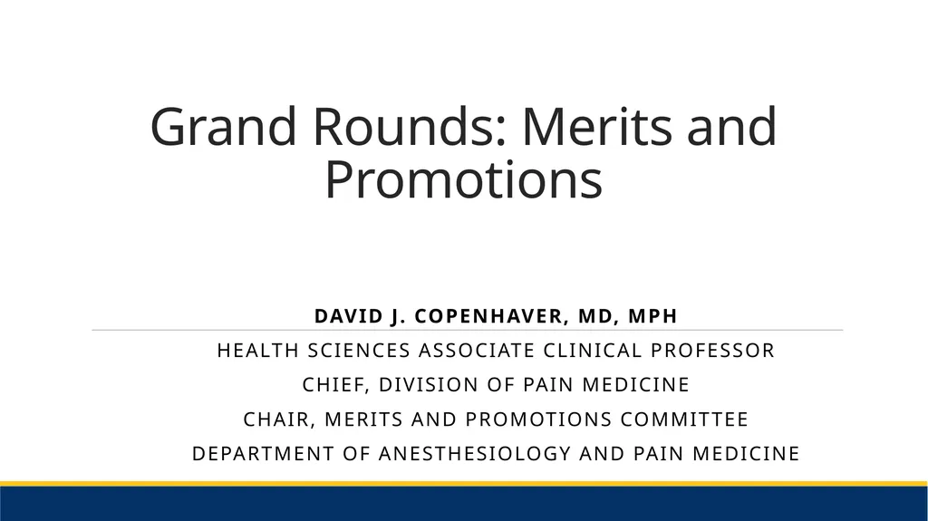 Grand Rounds: Merits and Promotions David J. - slide 1 of 17