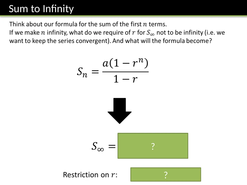 C2 Chapter 7: Geometric Series Dr J Frost - slide 16 of 22