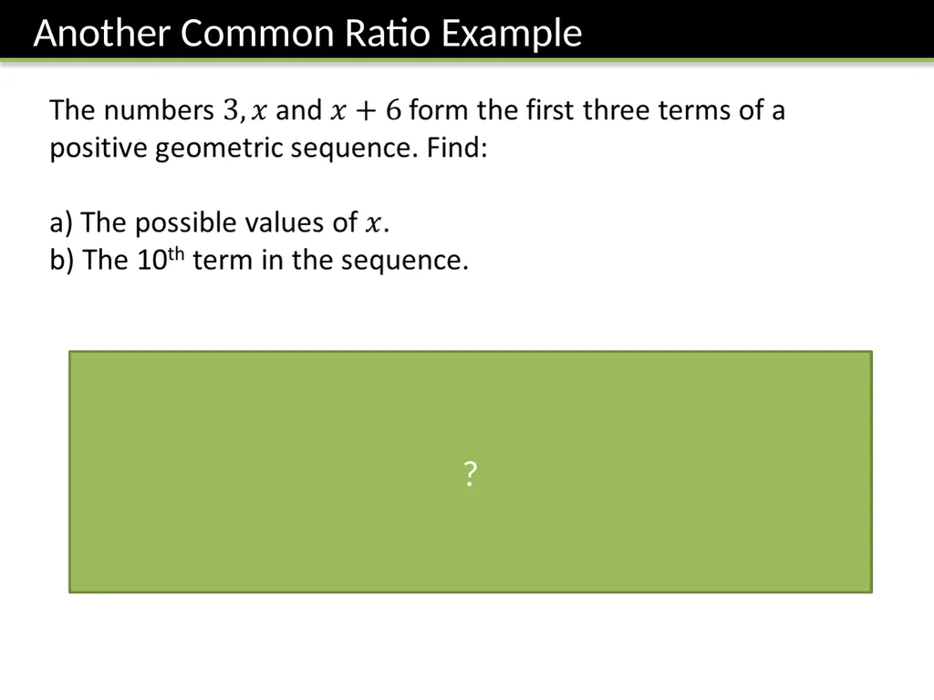 C2 Chapter 7: Geometric Series Dr J Frost - slide 6 of 22