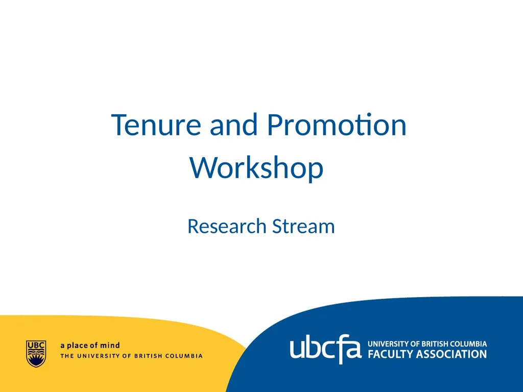 Tenure and Promotion Workshop Research Stream May - slide 1 of 52