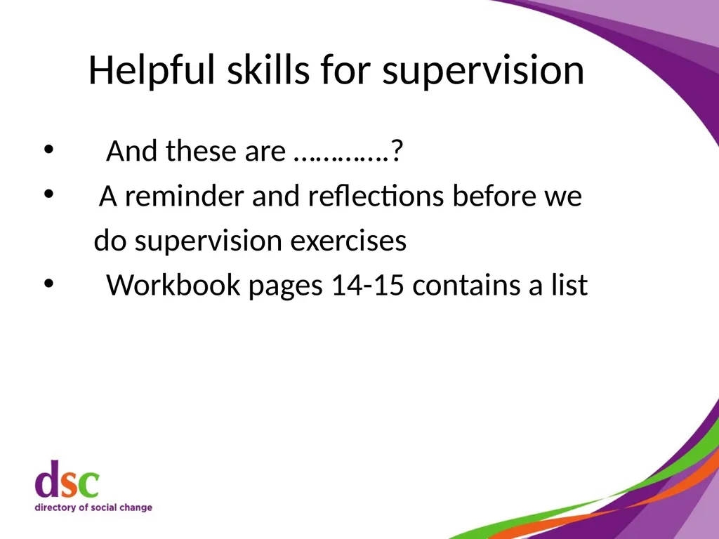 Support and Supervision Skills 2 Welcome Stephenie - slide 86 of 89
