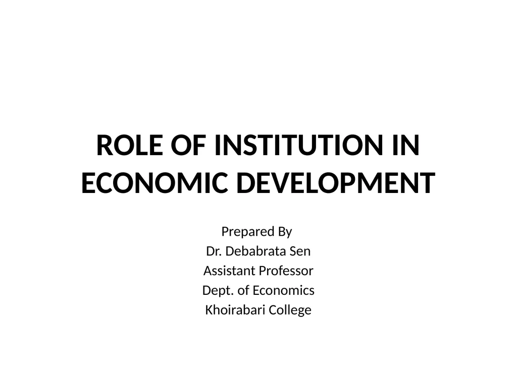 ROLE OF INSTITUTION IN ECONOMIC DEVELOPMENT - slide 1 of 13
