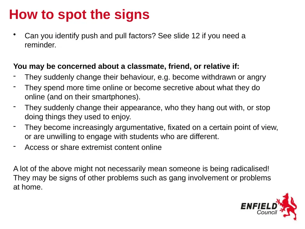 Preventing Radicalisation www.enfield.gov.uk - slide 17 of 18