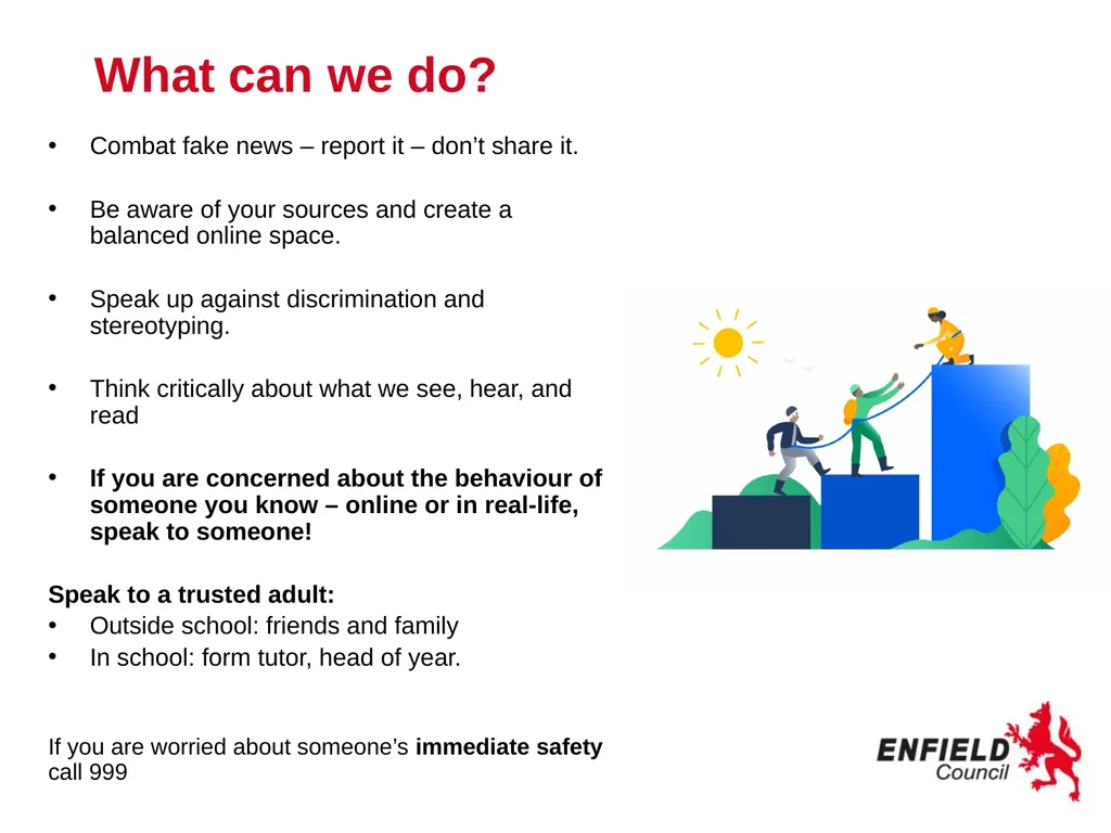 Preventing Radicalisation www.enfield.gov.uk - slide 18 of 18