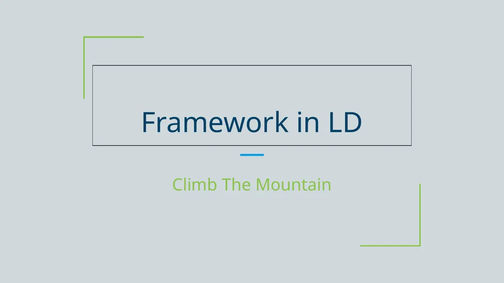 Framework in LD Climb The Mountain Roles and - slide 1 of 19