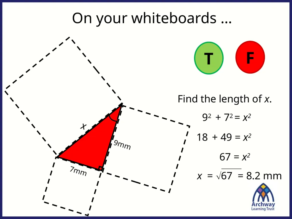 From last lesson: Pythagoras’ Theorem c2 = a2 + b2 - slide 18 of 25