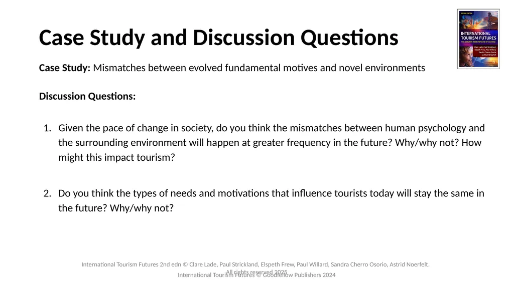 Chapter 3: Tourists’ Needs and Motivations - Past, - slide 13 of 13