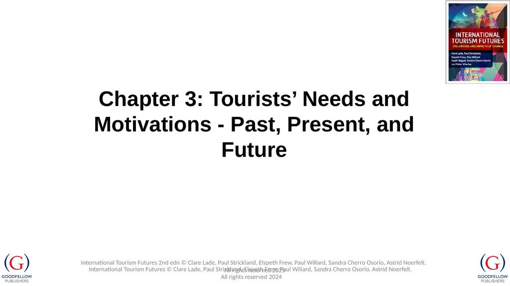 Chapter 3: Tourists’ Needs and Motivations - Past, - slide 1 of 13