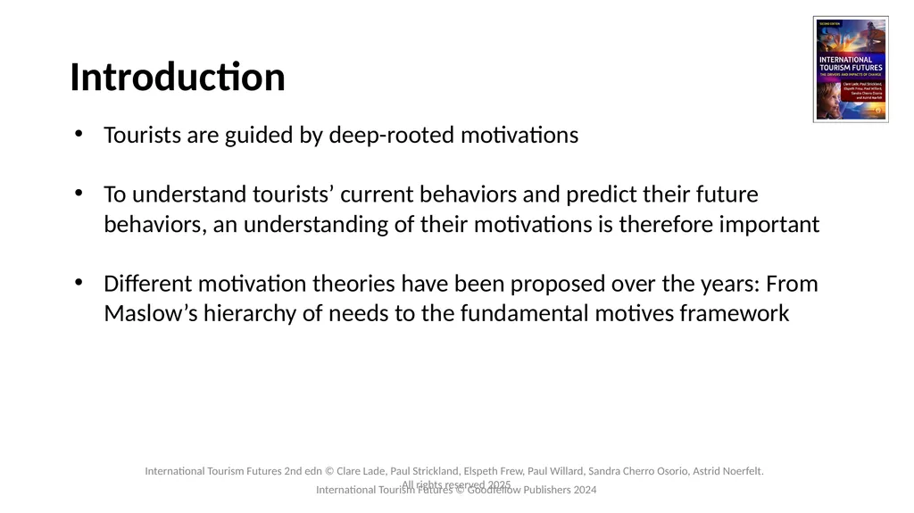 Chapter 3: Tourists’ Needs and Motivations - Past, - slide 3 of 13