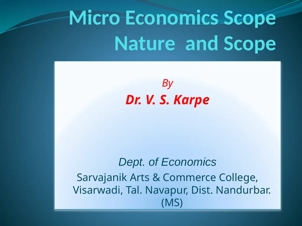 Micro Economics Scope Nature and Scope By Dr. V. - slide 1 of 12