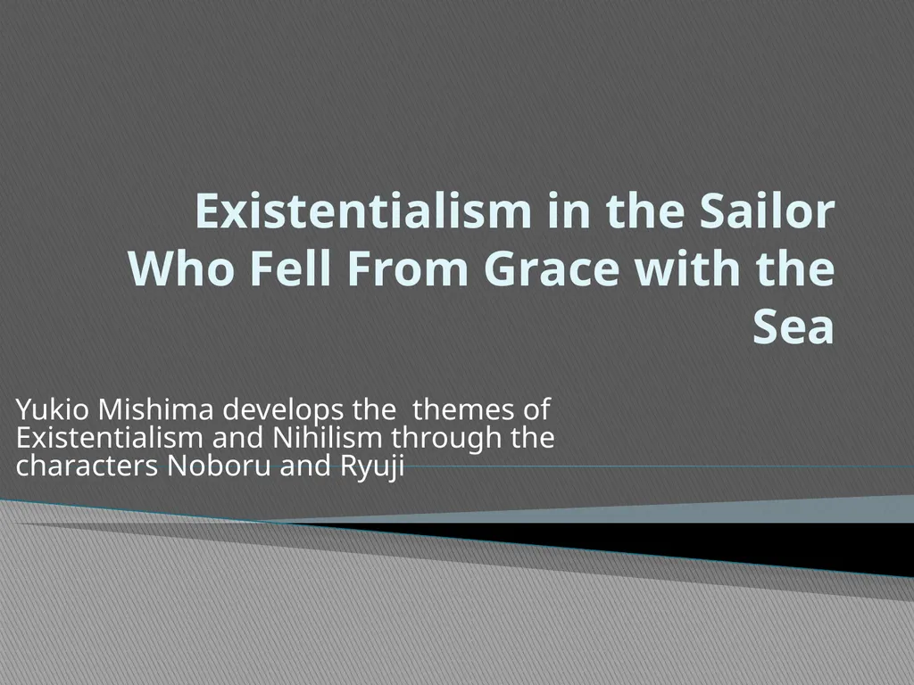 Existentialism in the Sailor Who Fell From Grace - slide 1 of 46