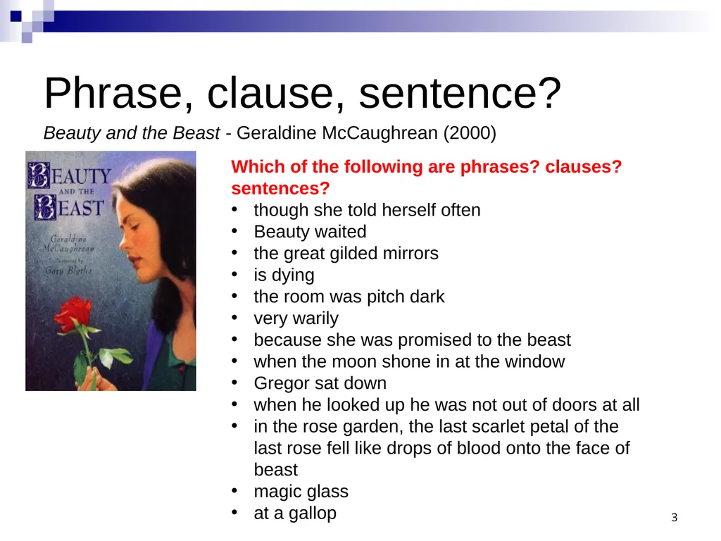 GRAMMAR SUBJECT KNOWLEDGE Phrase – Clause - - slide 3 of 13