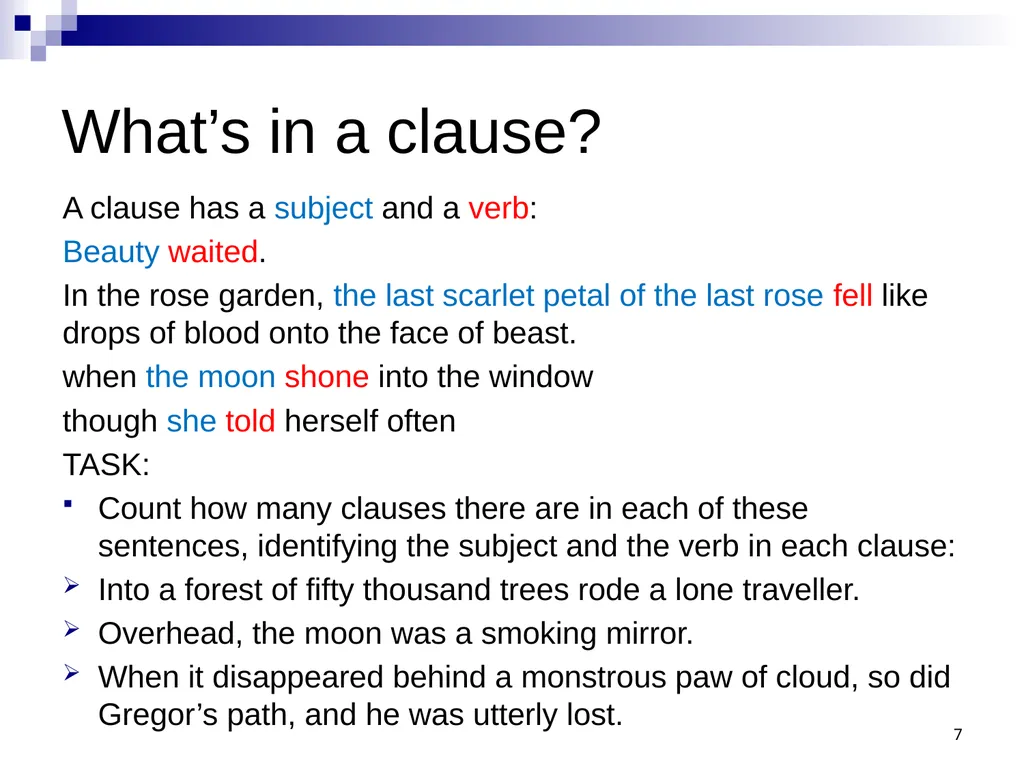 GRAMMAR SUBJECT KNOWLEDGE Phrase – Clause - - slide 7 of 13
