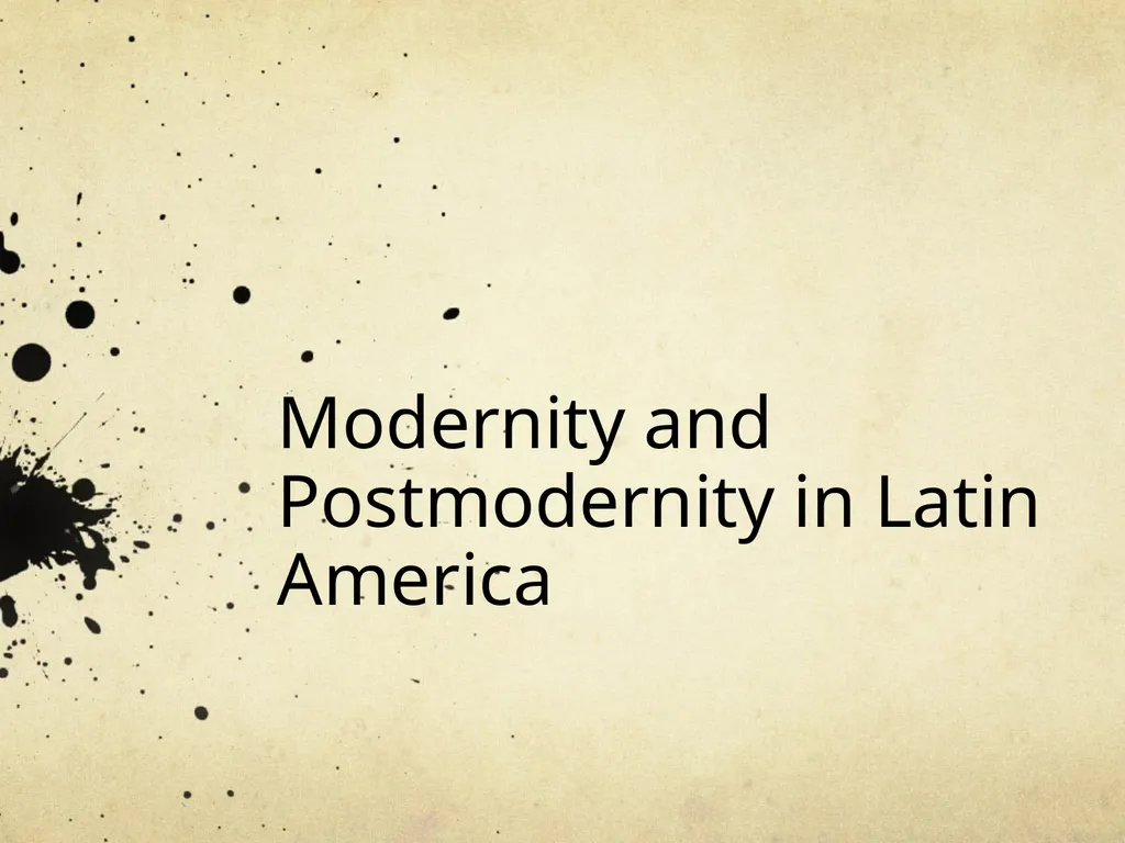 Modernity and Postmodernity in Latin America - slide 1 of 13