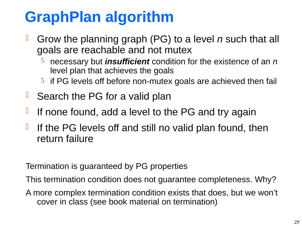 1 GraphPlan Alan Fern * * Based in part on - slide 29 of 46