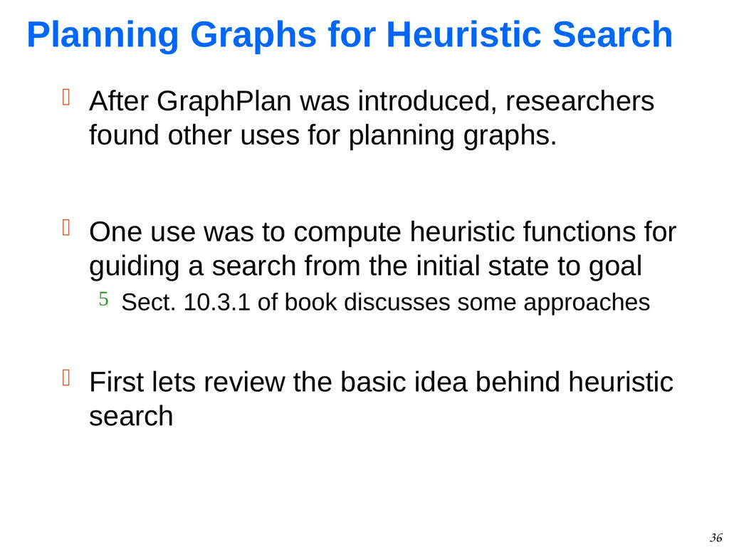 1 GraphPlan Alan Fern * * Based in part on - slide 36 of 46