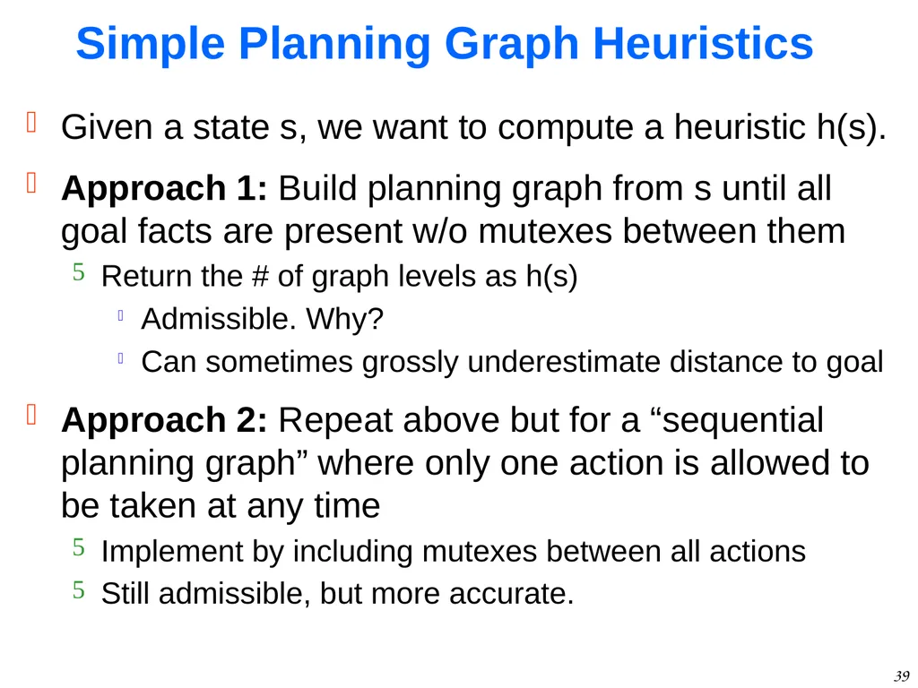 1 GraphPlan Alan Fern * * Based in part on - slide 39 of 46