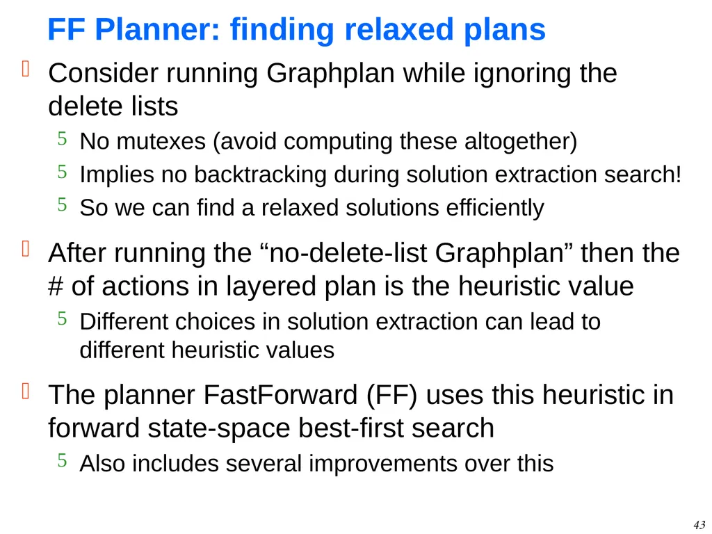 1 GraphPlan Alan Fern * * Based in part on - slide 43 of 46