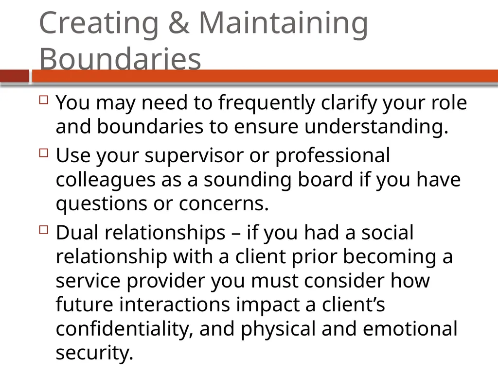 Ethics and Boundaries in helping professions What - slide 16 of 21