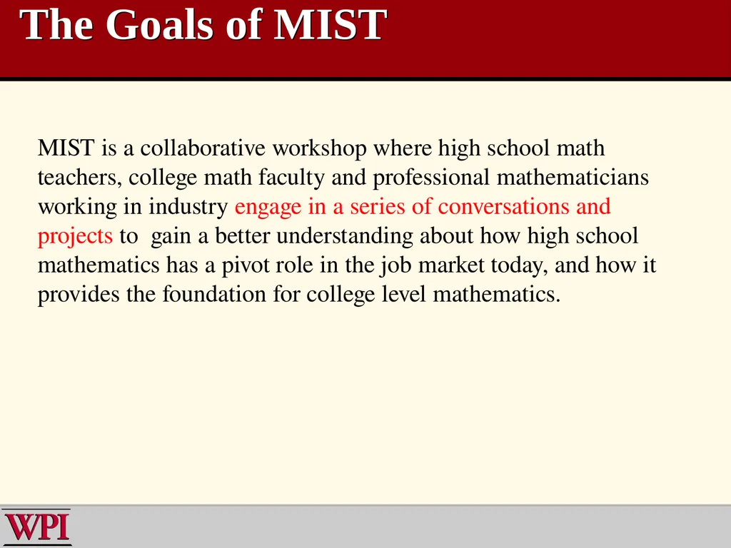 WPI Mathematics Institute for Secondary Teaching - slide 2 of 27