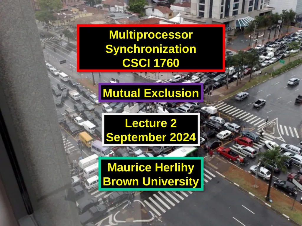 Art of Multiprocessor Programming 2 Mutual - slide 1 of 93