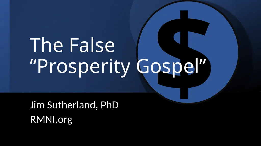 Jim Sutherland, PhD RMNI.org $ The False - slide 1 of 20