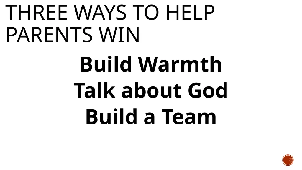 Helping parents win! How to Help Parents Win … - slide 4 of 7