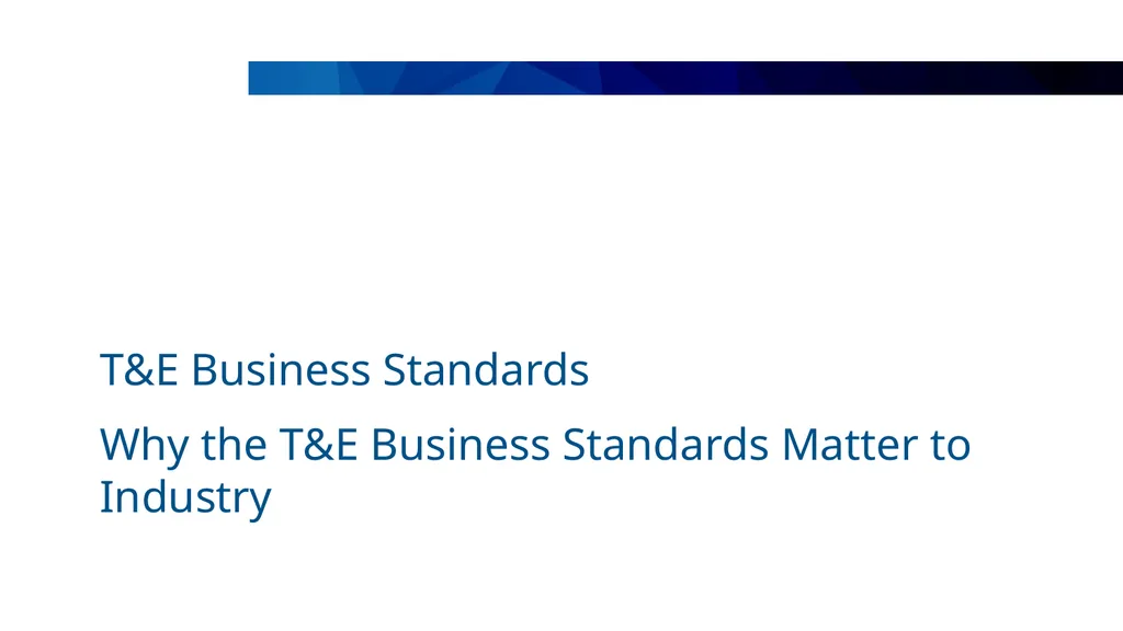 New Travel & Expense (T&E) Business Standards - slide 10 of 15